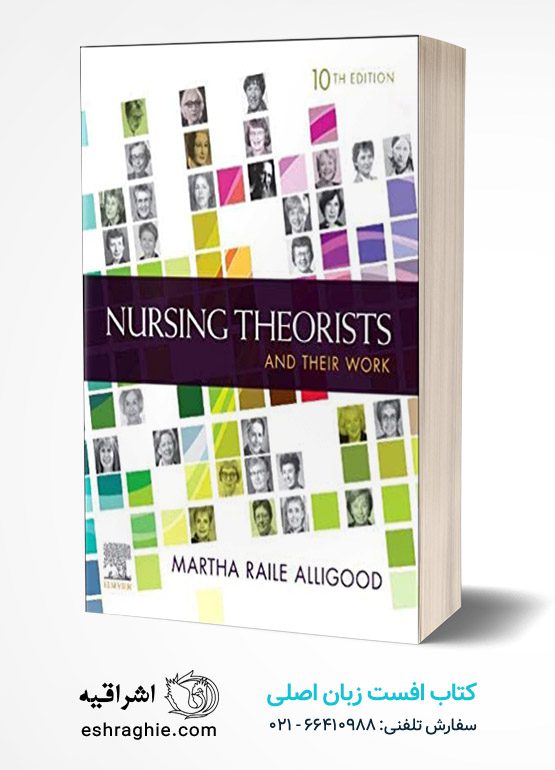 Nursing Theorists and Their Work 10th Edition