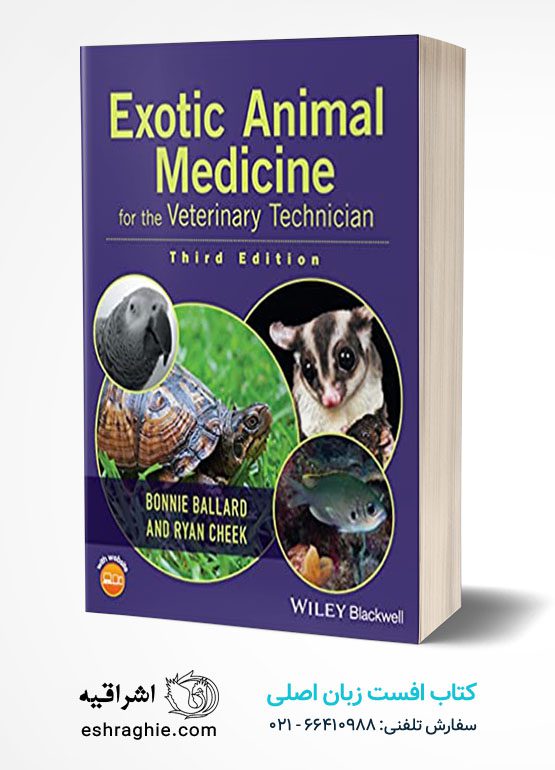خرید کتاب Exotic Animal Medicine for the Veterinary Technician 3rd Edition  | نشر اشراقیه