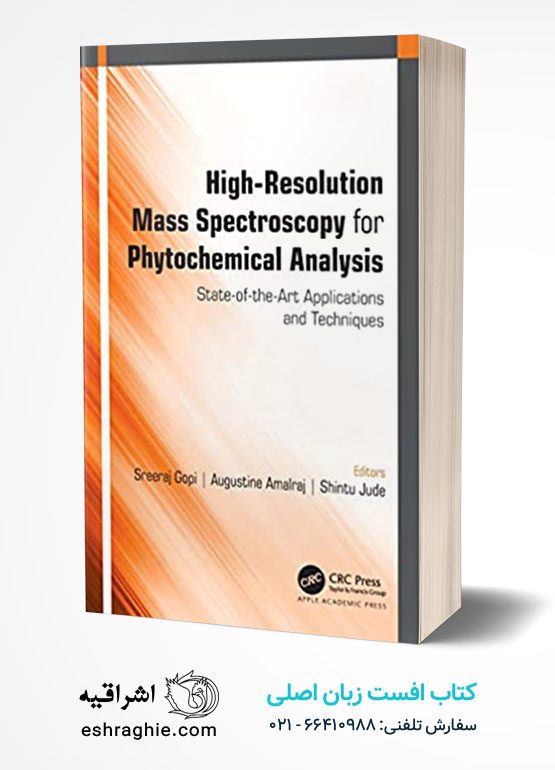 High-Resolution Mass Spectroscopy for Phytochemical Analysis: State-of-the-Art Applications and Techniques