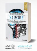 Stroke: Pathophysiology, Diagnosis, And Management