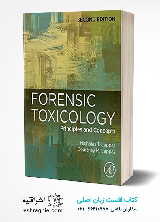 Forensic Toxicology: Principles and Concepts 2nd Edition