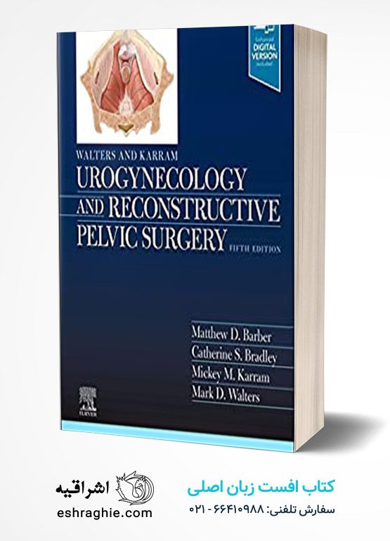 Walters & Karram Urogynecology and Reconstructive Pelvic Surgery 5th Edition