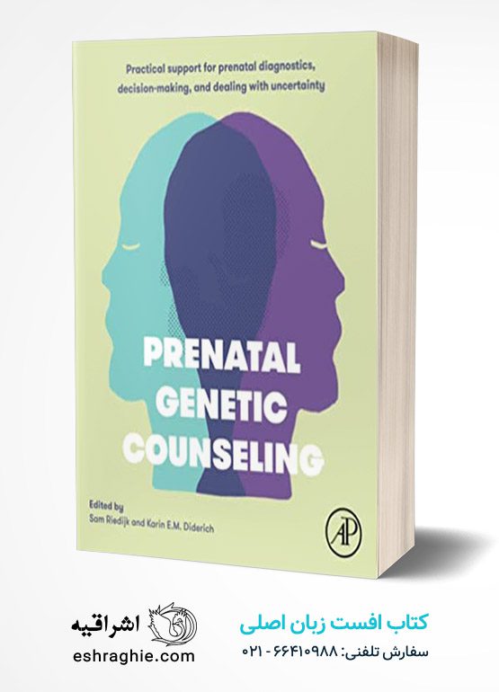 Prenatal Genetic Counseling: Practical Support for Prenatal Diagnostics, Decision-Making, and Dealing with Uncertainty