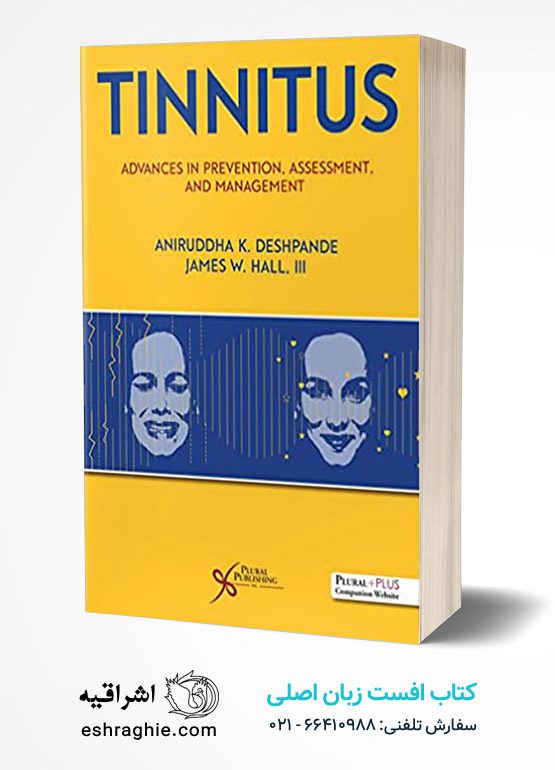 Tinnitus: Advances in Prevention, Assessment, and Management