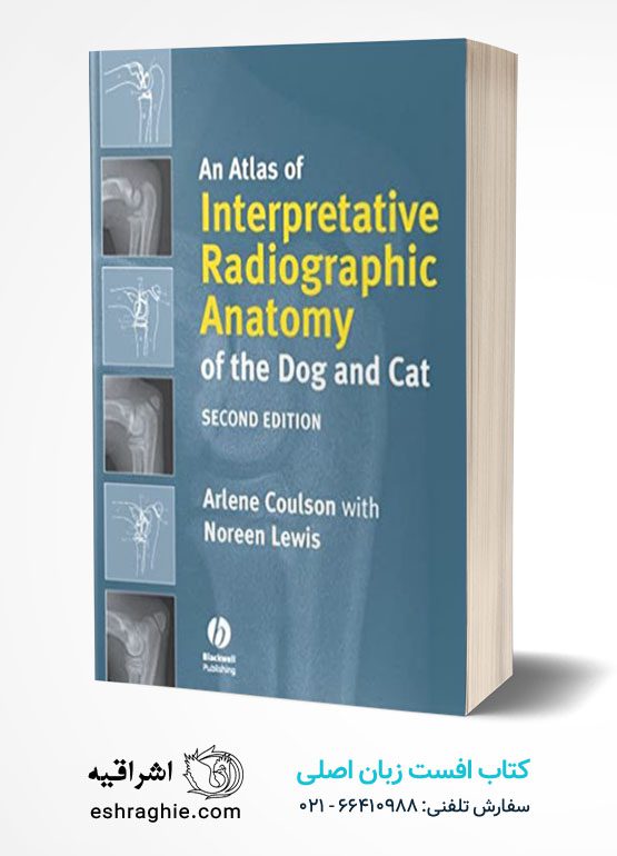 An Atlas of Interpretative Radiographic Anatomy of the Dog and Cat