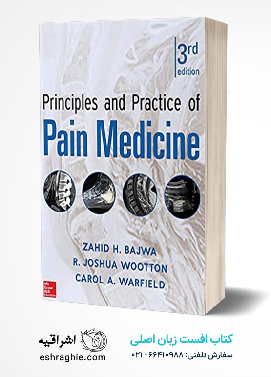 Principles and Practice of Pain Medicine