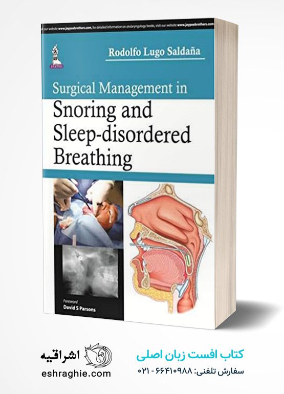 Surgical Management in Snoring and Sleep-disordered Breathing