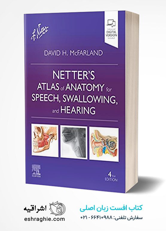 Netter’s Atlas of Anatomy for Speech, Swallowing, and Hearing