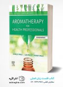 Aromatherapy For Health Professionals Revised Reprint