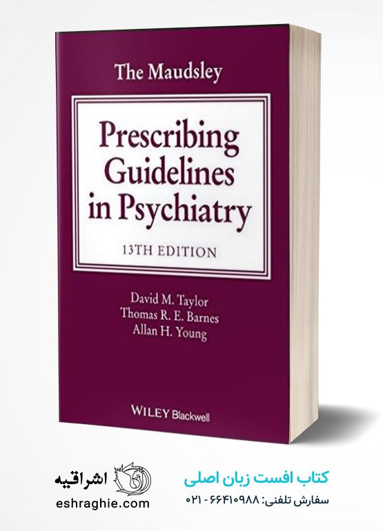 The Maudsley prescribing guidelines in psychiatry 2018