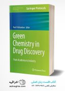 Green Chemistry In Drug Discovery: From Academia To Industry
