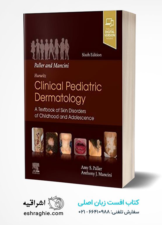 Paller and Mancini - Hurwitz Clinical Pediatric Dermatology: A Textbook of Skin Disorders of Childhood & Adolescence