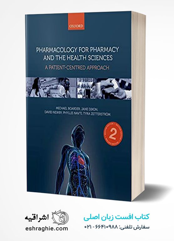 Pharmacology for Pharmacy and the Health Sciences: A patient-centred approach کتاب افست زبان اصلی فارماکولوژی برای داروسازی و علوم بهداشتی