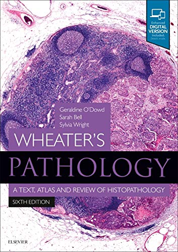 Wheater's Pathology A Text, Atlas and Review of Histopathology 2020
