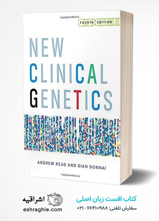 New Clinical Genetics, fourth edition Fourth Edition
