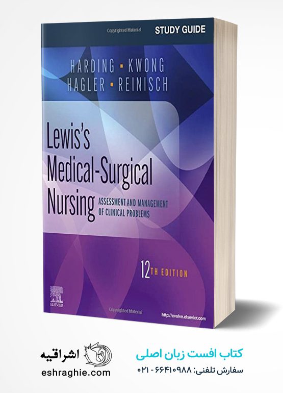 Study Guide for Lewis's Medical-Surgical Nursing: Assessment and Management of Clinical Problems