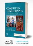 Computed Tomography: Physical Principles, Patient Care, Clinical Applications, And Quality Control