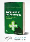 Symptoms In The Pharmacy: A Guide To The Management Of Common Illnesses