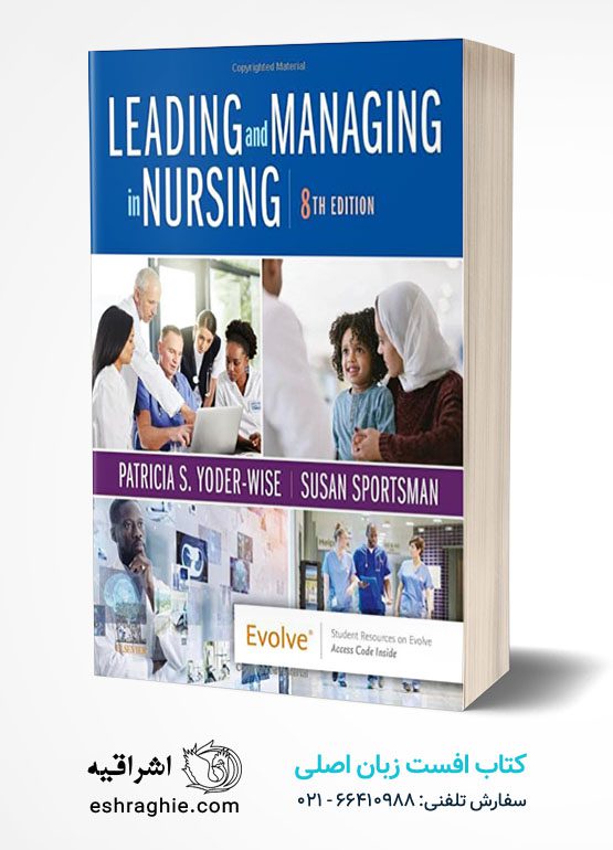 Leading and Managing in Nursing 8th Edition