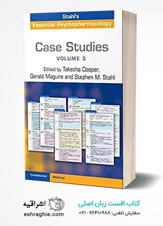 Case Studies: Stahl's Essential Psychopharmacology: Volume 3 New Edition