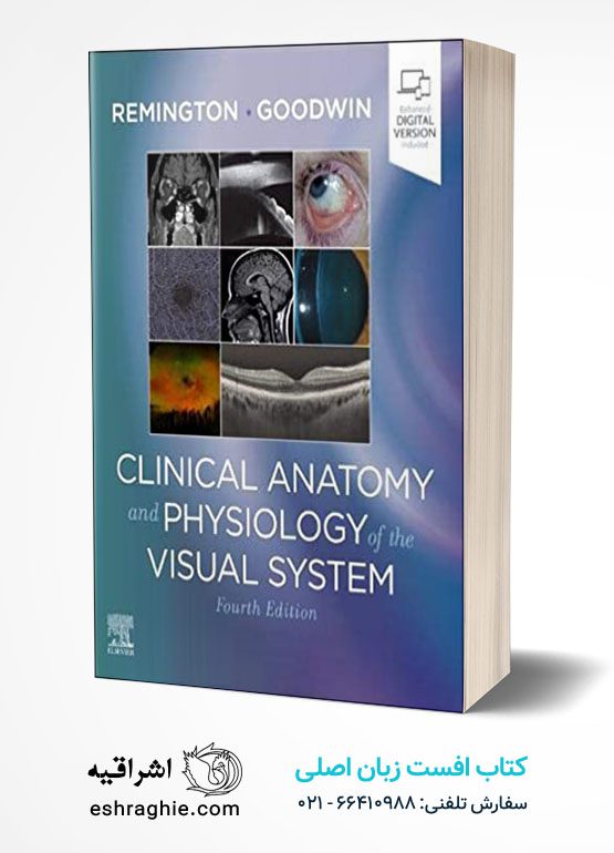 Clinical Anatomy and Physiology of the Visual System 4th Edition