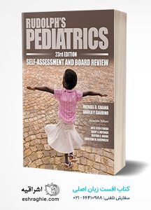 Rudolph's Pediatrics, 23rd Edition, Self-Assessment and Board Review 2nd Edition