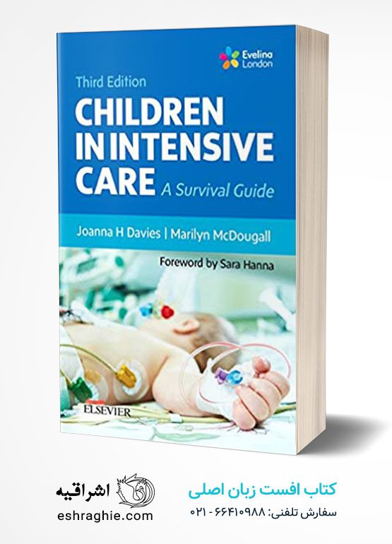 Children in Intensive Care: A Survival Guide 3rd Edition