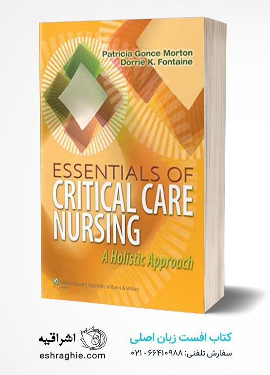 Essentials of Critical Care Nursing: A Holistic Approach