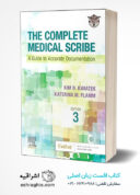 The Complete Medical Scribe: A Guide To Accurate Documentation 3rd ...
