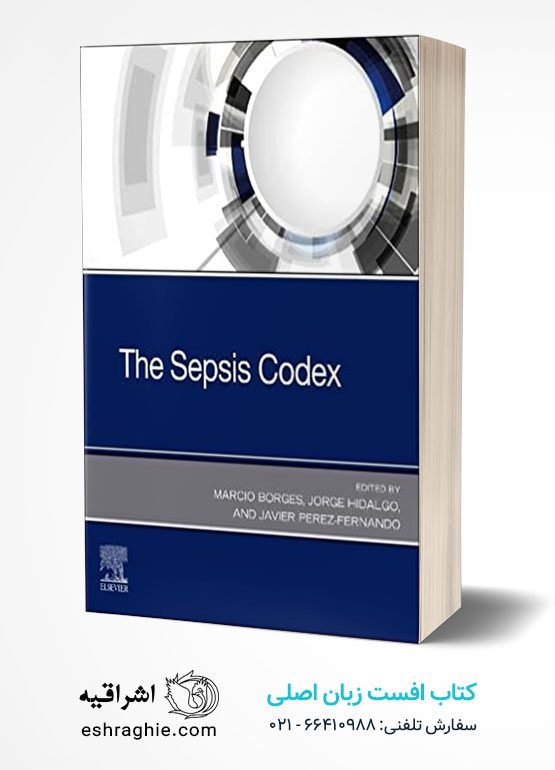 The Sepsis Codex 1st Edition
