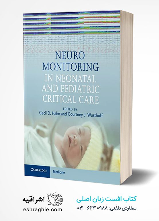 Neuromonitoring in Neonatal and Pediatric Critical Care