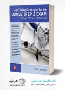 Test-Taking Strategies For The USMLE STEP 2 Exam: Proven Methods To Succeed