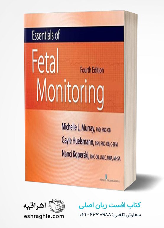 Essentials of Fetal Monitoring 4th Edition