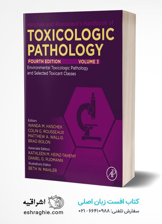 Haschek and Rousseaux’s Handbook of Toxicologic Pathology: Volume 3 – ...