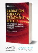 Radiation Therapy Treatment Effects: An Evidence-based Guide To Managing Toxicity