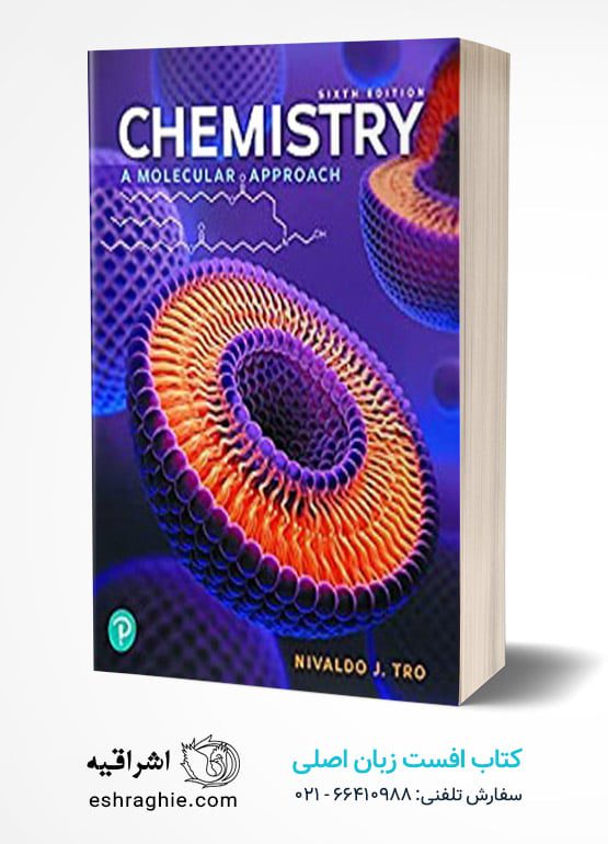 Chemistry: A Molecular Approach, 6th Edition کتاب افست زبان اصلی شیمی: یک رویکرد مولکولی - ویرایش 2023