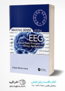 Making Sense Of The EEG: From Basic Principles To Clinical Applications