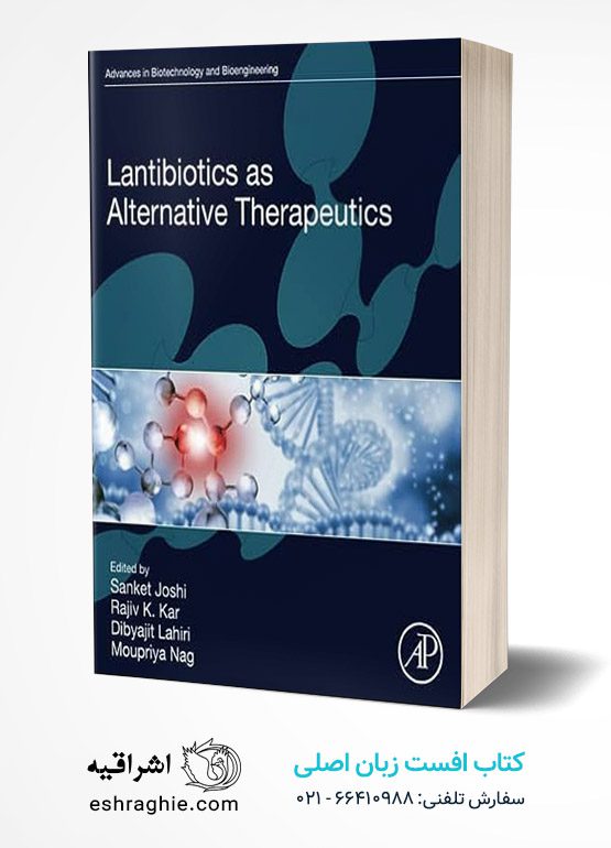 Lantibiotics as Alternative Therapeutics