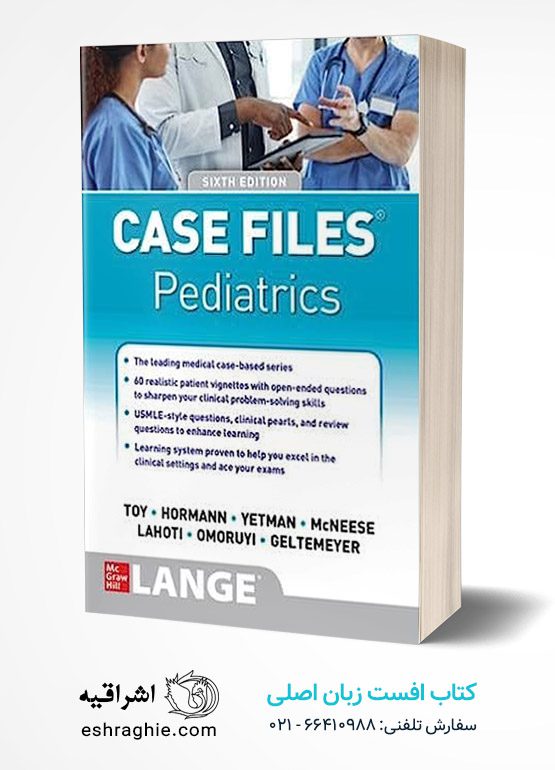 Case Files Pediatrics, Sixth Edition کتاب افست زبان اصلی نمونه های بالینی اطفال