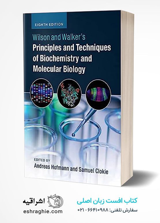 Wilson and Walker’s Principles and Techniques of Biochemistry and Molecular ...