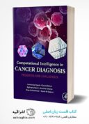 Computational Intelligence In Cancer Diagnosis: Progress And Challenges