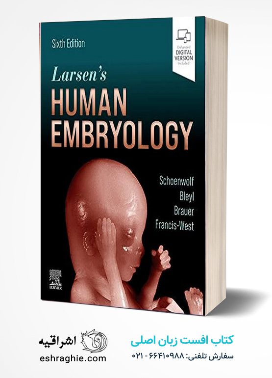 Larsen's Human Embryology 6th Edition کتاب افست زبان اصلی جنین شناسی انسانی لارسن - ویرایش ششم -