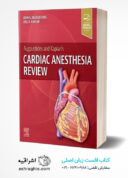 Augoustides And Kaplan’s Cardiac Anesthesia Review