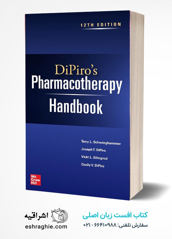 DiPiro's Pharmacotherapy Handbook - 12th Edition پیش فروش کتاب هندبوک فارماکوتراپی دیپیرو