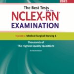 جامع ترین سوال های بین المللی پرستاری برای آزمون NCLEX-RN همراه با پاسخ های تشریحی (جلد چهارم : داخلی جراحی ۱)