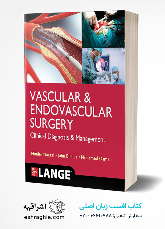LANGE Vascular and Endovascular Surgery: Clinical Diagnosis and Management