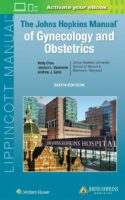 The Johns Hopkins Manual Of Gynecology And Obstetrics 6th Edition