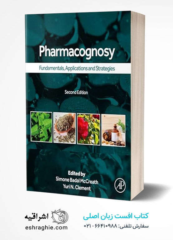 Pharmacognosy: Fundamentals, Applications, and Strategies 2nd Edition