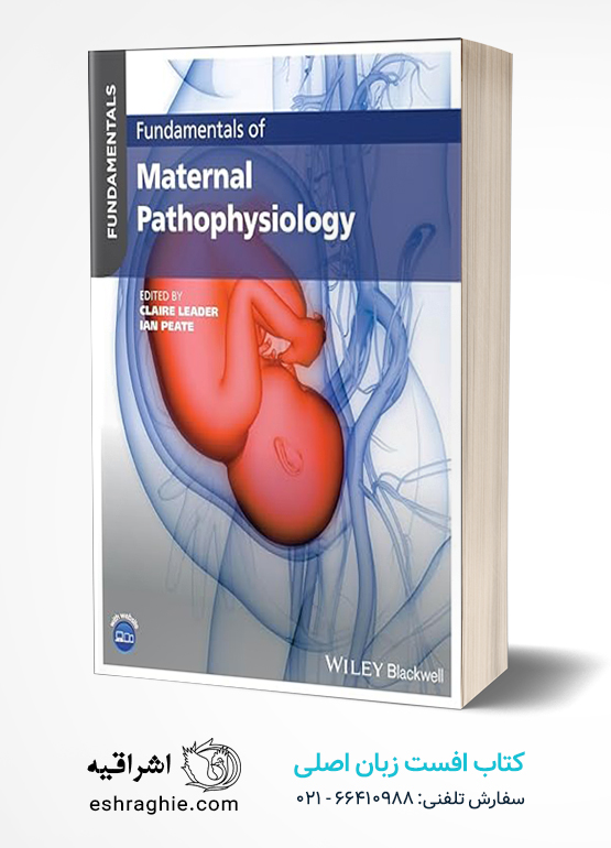 Fundamentals of Maternal Pathophysiology 1st Edition کتاب افست زبان اصلی مبانی پاتوفیزیولوژی مادر و نوزاد