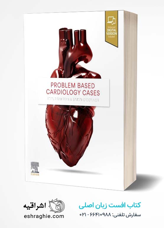 Problem Based Cardiology Cases 1st Edition کتاب افست زبان اصلی کاردیولوژی مبتنی بر کیس |  ویرایش اول 